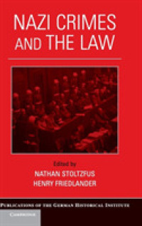 ナチスの戦争犯罪と国際法<br>Nazi Crimes and the Law (Publications of the German Historical Institute)