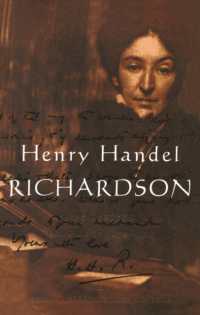 Henry Handel Richardson Vol 1 : 1874-1915 -- Paperback / softback