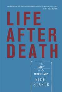 Life after Death : The Art of the Obituary