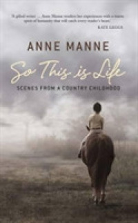 So This Is Life : Scenes from a Country Childhood