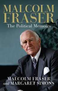 Malcolm Fraser : The Political Memoirs