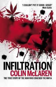 Infiltration : The True Story of the Man Who Cracked the Mafia （Reprint）