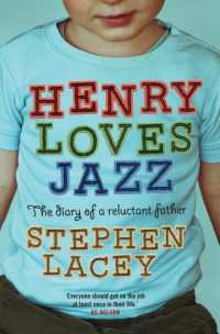 Henry Loves Jazz : The Diary of a Reluctant Father -- Paperback / softback
