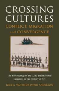 Crossing Cultures : Conflict, Migration and Convergence -- Paperback / softback