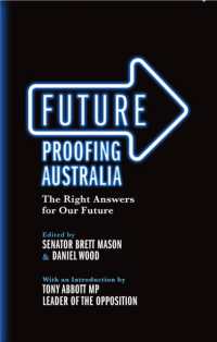 Future Proofing Australia : The Right Answers for Our Future -- Paperback / softback