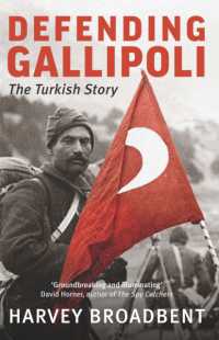 Defending Gallipoli : The Turkish Story -- Paperback / softback