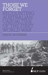 Those We Forget : Recounting Australian Casualties of the First World War