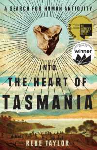Into the Heart of Tasmania : A Search for Human Antiquity