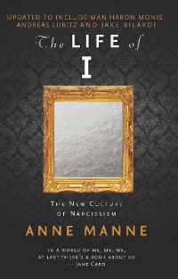 The Life of I : The New Culture of Narcissism: Updated Edition