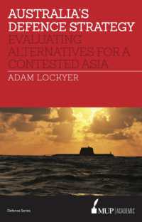 Australia's Defence Strategy : Evaluating Alternatives for a Contested Asia