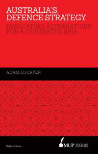 Australia's Defence Strategy : Evaluating Alternatives for a Contested Asia -- Hardback