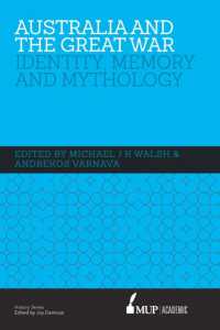 Australia and the Great War : Identity, Memory and Mythology -- Hardback