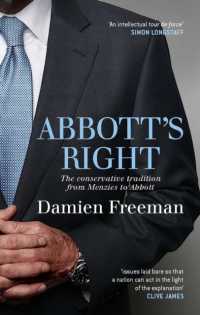 Abbott's Right : The conservative tradition from Menzies to Abbott