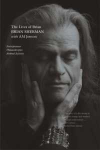 Lives of Brian : Entrepreneur, Philanthropist, Animal Activist -- Hardback
