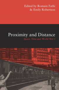Proximity and Distance : Space, Time and World War I -- Hardback