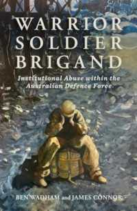 Warrior Soldier Brigand : Institutional Abuse within the Australian Defence Force