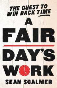 A Fair Day's Work : The Quest to Win Back Time