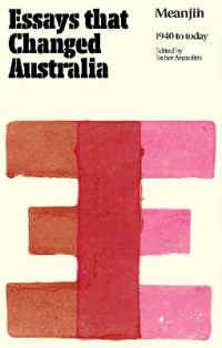 Essays that Changed Australia : Meanjin 1940 to today