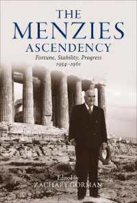 The Menzies Ascendency : Fortune， Stability， Progress 1954-1961