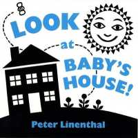 Look at Baby's House （Board Book）