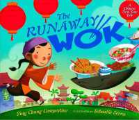 The Runaway Wok : A Chinese New Year Tale