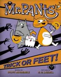 Mr. Pants: Trick or Feet! (Mr. Pants) -- Hardback