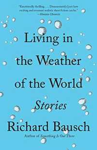 Living in the Weather of the World : Stories