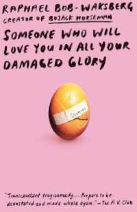 Someone Who Will Love You in All Your Damaged Glory : Stories
