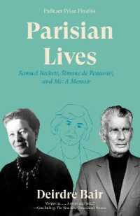 Parisian Lives : Samuel Beckett, Simone de Beauvoir, and Me: a Memoir