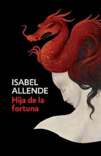 Hija de la fortuna / Daughter of Fortune : Daughter of Fortune - Spanish-language Edition