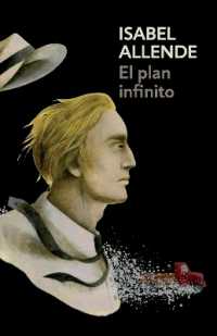 El plan infinito / the Infinite Plan : Spanish-language edition of the Infinite Plan