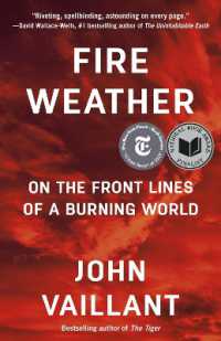 Fire Weather : On the Front Lines of a Burning World
