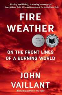 Fire Weather : On the Front Lines of a Burning World