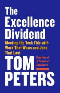 Excellence Dividend : Meeting the Tech Tide with Work That Wows and Jobs That Last