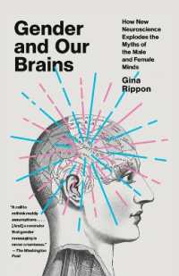 Gender and Our Brains : How New Neuroscience Explodes the Myths of the Male and Female Minds