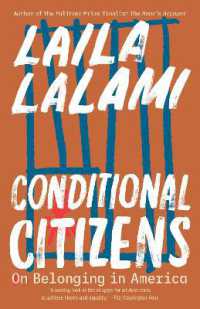 Conditional Citizens : On Belonging in America