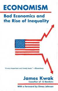 Economism : Bad Economics and the Rise of Inequality