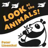 Look at the Animals （Board Book）