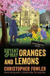 Bryant & May: Oranges and Lemons : A Peculiar Crimes Unit Mystery (Peculiar Crimes Unit)