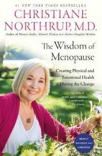 The Wisdom of Menopause : Creating Physical and Emotional Health during the Change  （3RD）