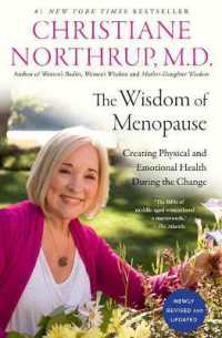 The Wisdom of Menopause : Creating Physical and Emotional Health during the Change  （3RD）