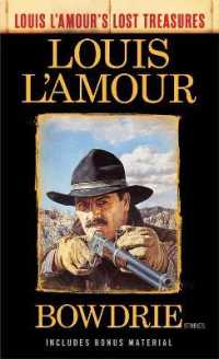 Bowdrie (Louis L'Amour's Lost Treasures) : Stories (Louis L'amour's Lost Treasures)