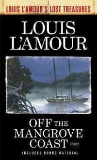 Off the Mangrove Coast : Stories (Louis L'amour's Lost Treasures)
