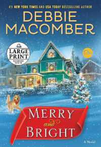 Merry and Bright : A Novel （Large Print）