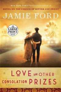 Love and Other Consolation Prizes : A Novel
