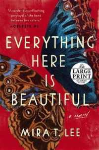 Everything Here Is Beautiful (Random House Large Print) （LRG）