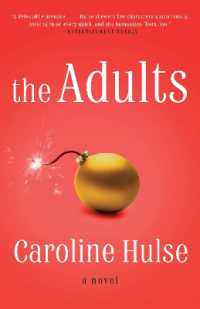 The Adults : A Novel