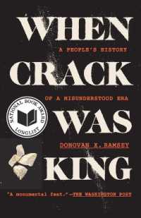 When Crack Was King : A People's History of a Misunderstood Era