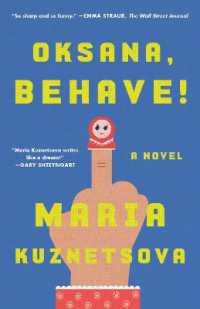 Oksana, Behave! : A Novel