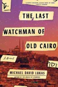 Last Watchman of Old Cairo : A Novel -- Paperback / softback （Internatio）
